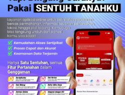 Urus Sertifikat Tanah Kini Lebih Mudah Lewat Aplikasi Setuh Tanahku