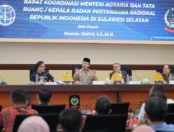 Percepat Penyelesaian Persoalan Tanah dan Ruang, Menteri Nusron Adakan Rakor dengan Kepala Daerah Se-Sulsel