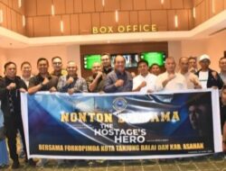 Nobar “The Hostage’s Hero”, Pererat Sinergi Forkopimda Asahan – Tanjungbalai.